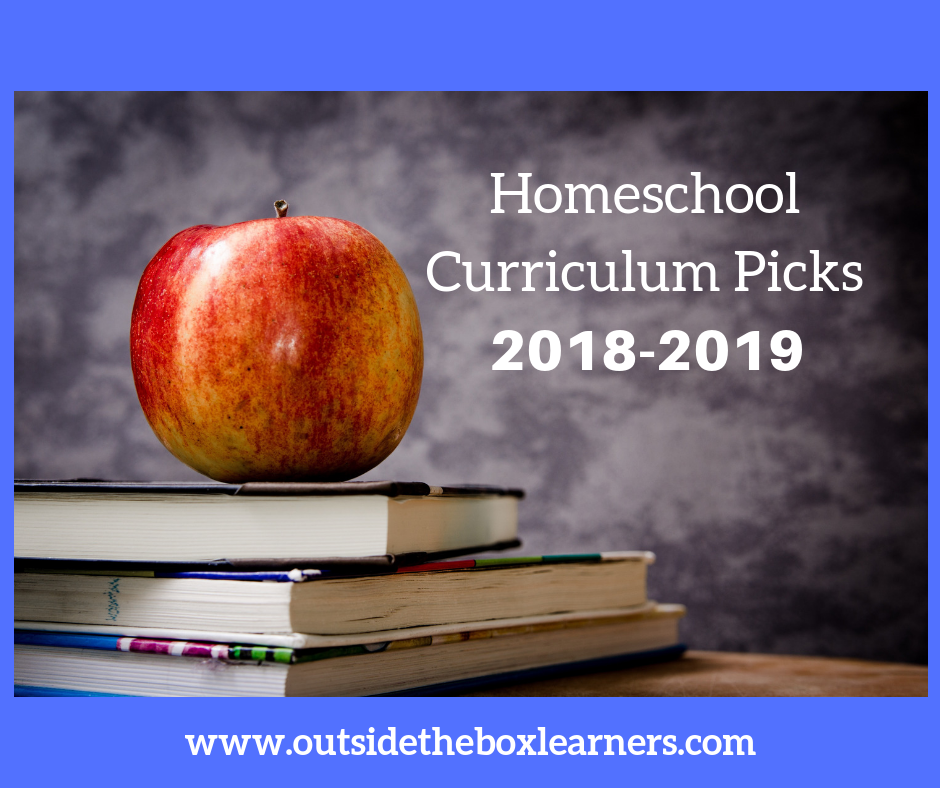 Homeschool Curriculum Picks 2018-2019