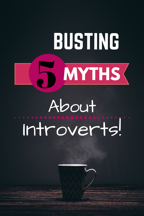 Busting 5 Myths about Introverts