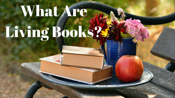 What Are Living Books?