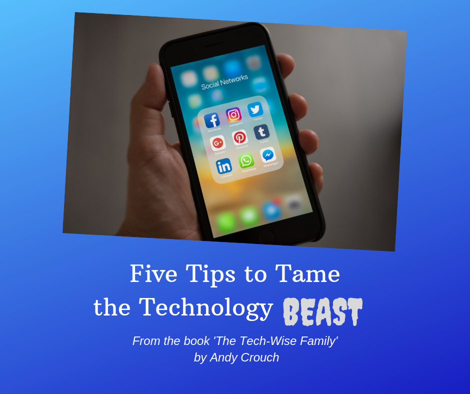 Five Tips to Tame the Technology Beast