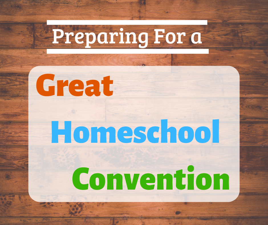 Preparing Homeschool Convention